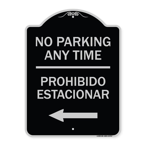 Signmission No Parking Anytime Prohibido Estacionar W/ Left Arrow Heavy-Gauge Alum, 24" x 18", BS-1824-23767 A-DES-BS-1824-23767